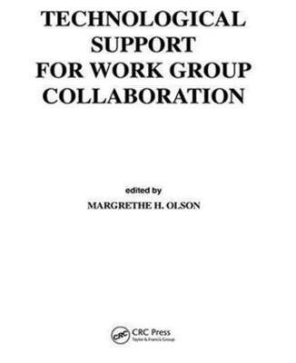 Technological Support for Work Group Collaboration - cover
