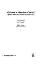Children's Theories of Mind: Mental States and Social Understanding
