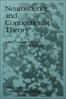 Neuroscience and Connectionist Theory - cover