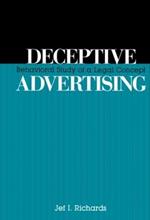 Deceptive Advertising: Behavioral Study of A Legal Concept
