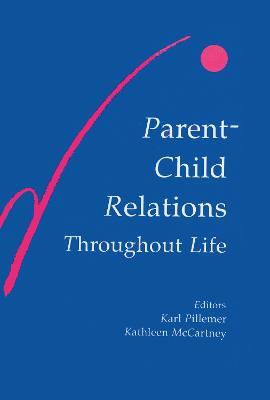 Parent-child Relations Throughout Life - cover