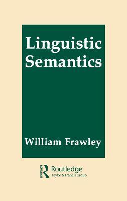 Linguistic Semantics - William Frawley - cover