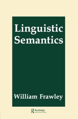 Linguistic Semantics - William Frawley - cover