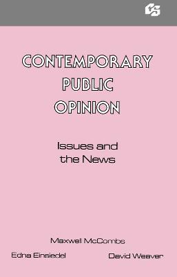 Contemporary Public Opinion: Issues and the News - Maxwell McCombs - cover