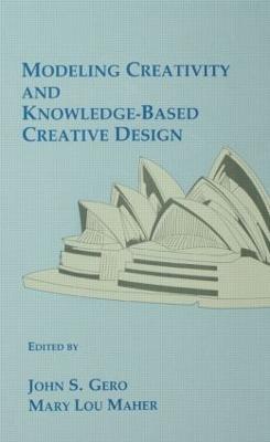 Modeling Creativity and Knowledge-Based Creative Design - cover