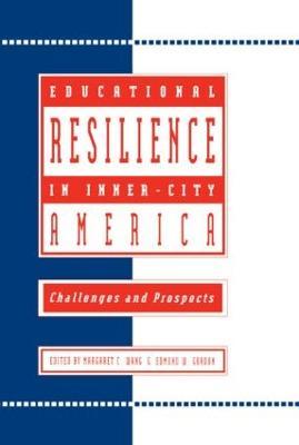 Educational Resilience in inner-city America: Challenges and Prospects - cover