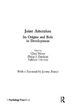 Joint Attention: Its Origins and Role in Development