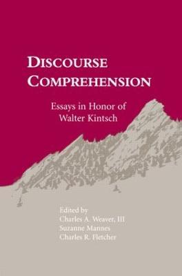 Discourse Comprehension: Essays in Honor of Walter Kintsch - cover