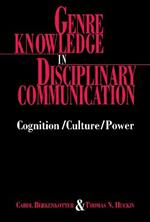 Genre Knowledge in Disciplinary Communication: Cognition/culture/power