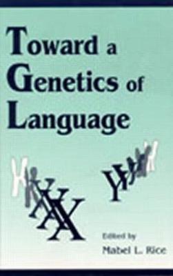 Toward A Genetics of Language - cover