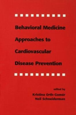 Behavioral Medicine Approaches to Cardiovascular Disease Prevention - cover