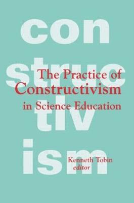 The Practice of Constructivism in Science Education - cover