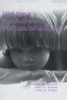 Ethical Issues in Mental Health Research With Children and Adolescents - cover