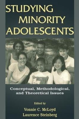 Studying Minority Adolescents: Conceptual, Methodological, and Theoretical Issues - cover