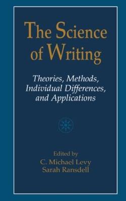 The Science of Writing: Theories, Methods, Individual Differences and Applications - cover