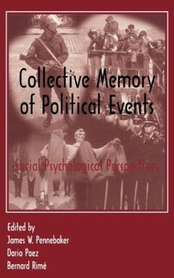 Collective Memory of Political Events: Social Psychological Perspectives - cover
