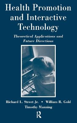 Health Promotion and Interactive Technology: Theoretical Applications and Future Directions - cover