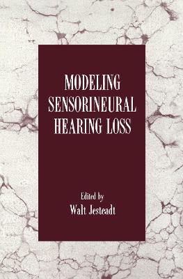 Modeling Sensorineural Hearing Loss - cover