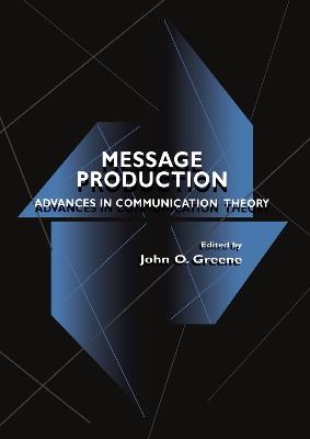 Message Production: Advances in Communication Theory - cover
