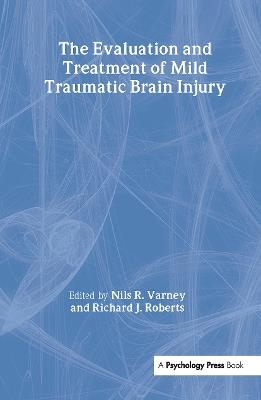 The Evaluation and Treatment of Mild Traumatic Brain Injury - cover