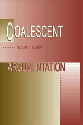 Coalescent Argumentation - Michael A. Gilbert - cover
