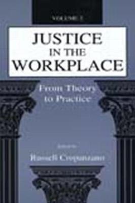 Justice in the Workplace: From theory To Practice, Volume 2 - cover