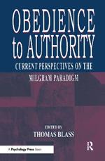 Obedience to Authority: Current Perspectives on the Milgram Paradigm