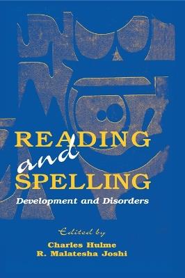 Reading and Spelling: Development and Disorders - cover