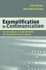 Exemplification in Communication: the influence of Case Reports on the Perception of Issues