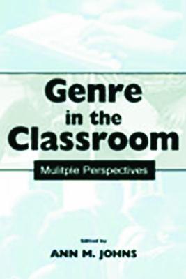 Genre in the Classroom: Multiple Perspectives - cover