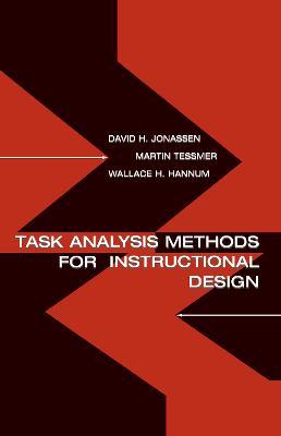 Task Analysis Methods for Instructional Design - David H. Jonassen,Martin Tessmer,Wallace H. Hannum - cover