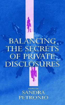 Balancing the Secrets of Private Disclosures - cover