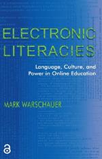 Electronic Literacies: Language, Culture, and Power in Online Education