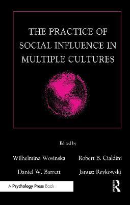 The Practice of Social influence in Multiple Cultures - cover