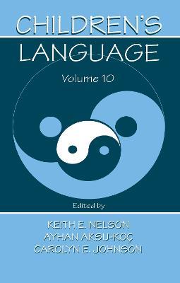 Children's Language: Volume 10: Developing Narrative and Discourse Competence - cover