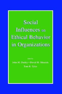 Social Influences on Ethical Behavior in Organizations - cover
