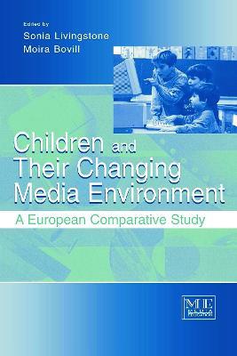 Children and Their Changing Media Environment: A European Comparative Study - cover