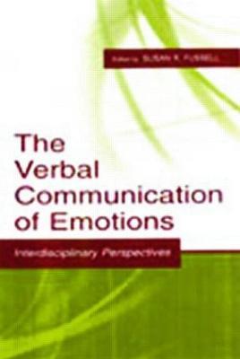 The Verbal Communication of Emotions: Interdisciplinary Perspectives - cover