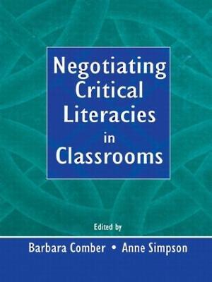 Negotiating Critical Literacies in Classrooms - cover