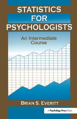 Statistics for Psychologists: An Intermediate Course - Brian S. Everitt - cover