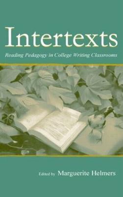Intertexts: Reading Pedagogy in College Writing Classrooms - cover