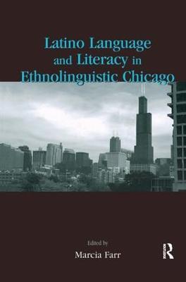 Latino Language and Literacy in Ethnolinguistic Chicago - cover