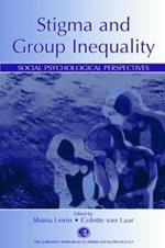 Stigma and Group Inequality: Social Psychological Perspectives