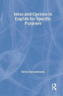 Ideas and Options in English for Specific Purposes - Helen Basturkmen - cover