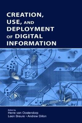 Creation, Use, and Deployment of Digital Information - cover