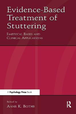 Evidence-Based Treatment of Stuttering: Empirical Bases and Clinical Applications - cover