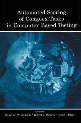 Automated Scoring of Complex Tasks in Computer-Based Testing - cover