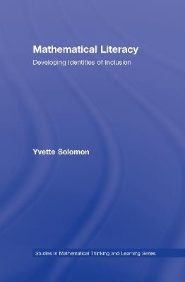 Mathematical Literacy: Developing Identities of Inclusion - Yvette Solomon - cover