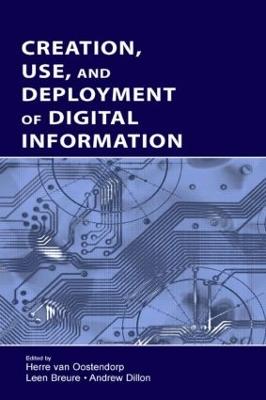 Creation, Use, and Deployment of Digital Information - cover