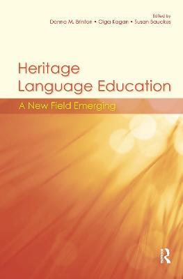 Heritage Language Education: A New Field Emerging - cover